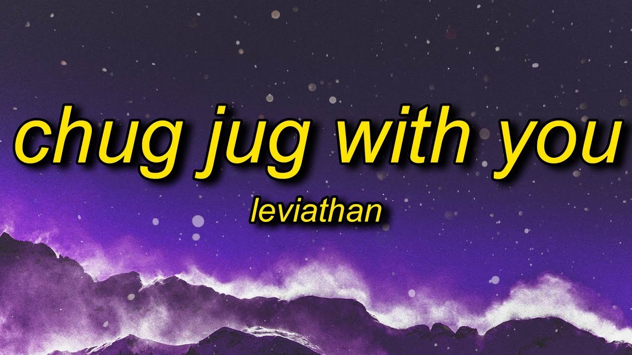 Detailed Guide on Chug Jug With You Lyrics